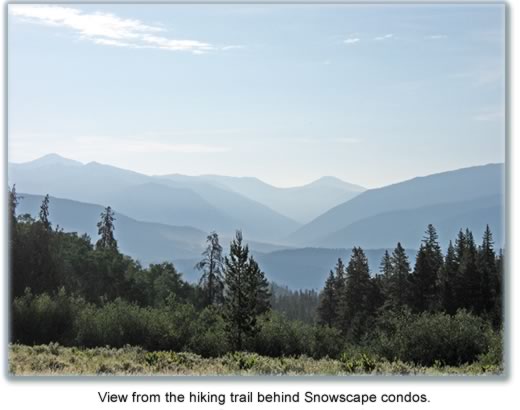 View from the hiking trail behind Snowscape condos.